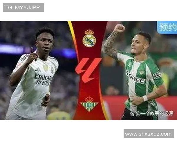 西甲第24轮精彩对决贝蒂斯主场迎战豪门皇马争夺三分 西甲第24轮精彩对决贝蒂斯主场迎战豪门皇马争夺三分